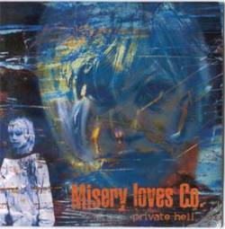 Misery Loves Co. : Private Hell
